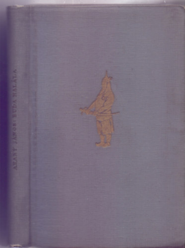 Arany J�nos - Buda hal�la - H�n rege (A magyar irodalom gy�ngyszemei)