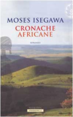 Moses Isegawa - Cronache Africane