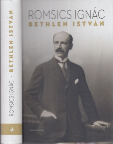 Romsics Ignc - Bethlen Istvn (politikai letrajz)