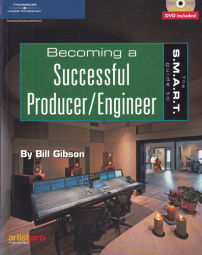 Bill Gibson - Becoming a Successful Producer/Engineer