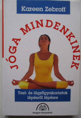 Kareen Zebroff - Jóga mindenkinek