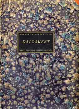Moln�r Imre-Kern Aur�l - Daloskert (N�gy �vsz�zad dalterm�s�b�l)