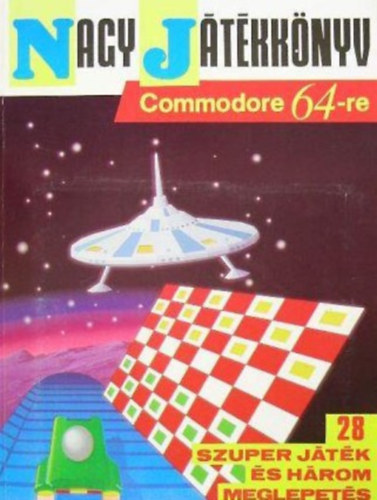 Horvth Annamria  (szerk.) - Nagy jtkknyv Commodore 64-re