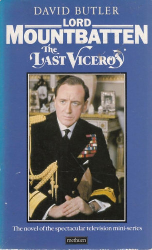 David Butler - Lord Mountbatten: The last viceroy