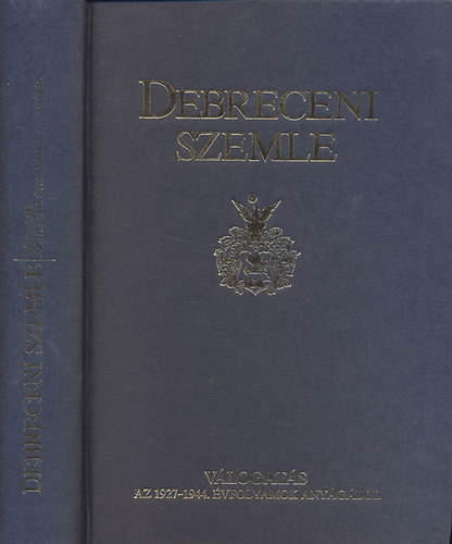 Gunst-Angi-B�nyei-P�s�n szerk. - Debreceni szemle -V�logat�s az 1927-1944. �vfolyamok anyag�b�l