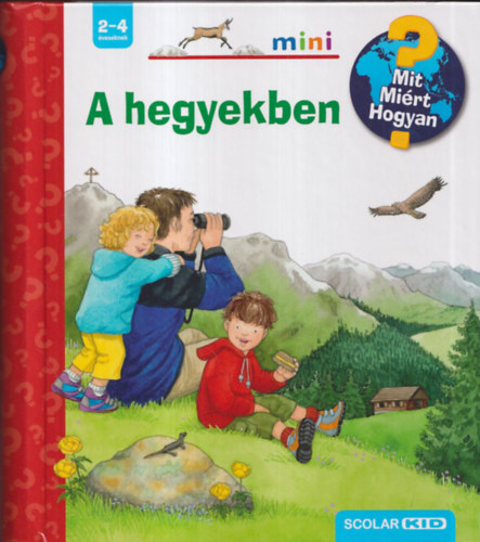 A hegyekben (Mit Mirt Hogyan? 14.)