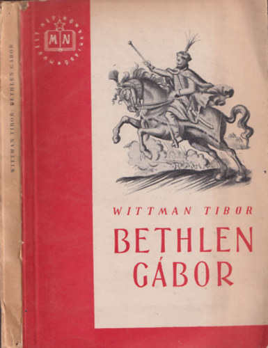Wittman Tibor - Bethlen Gbor
