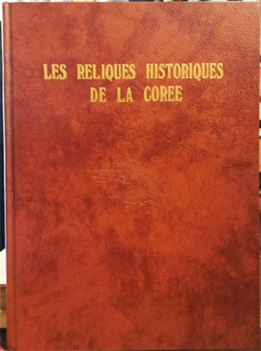 Les Reliques Historiques de la Cor�e [Nord]
