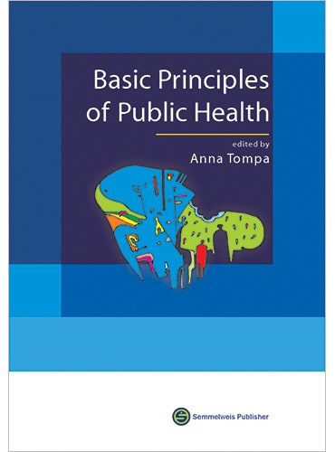 Anna Tompa - Basic Principles of Public Health - A kzegszsggy alapelvei