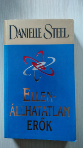 Daniel Steel - Ellenállhatatlan erők
