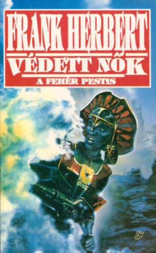 Frank Herbert - Vdett nk (A fehr pestis)