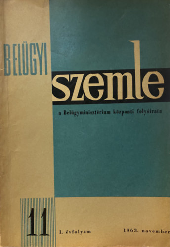 Belügyi szemle I. évfolyam 1963. november