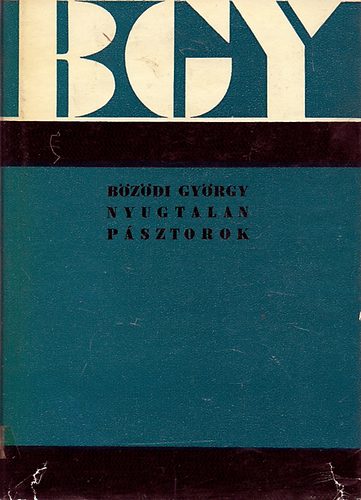 Bzdi Gyrgy - Nyugtalan psztorok