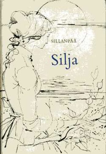 F.E. Sillanp - Silja (egy rgi csaldfa utols hajtsa)