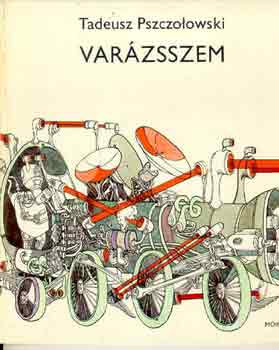 Tadeusz Pszczolowski - Varázsszem