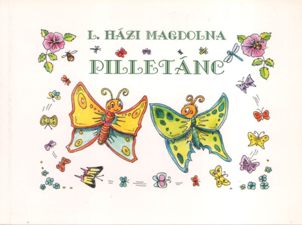 L. Házi Magdolna - Pilletánc - ifi versek
