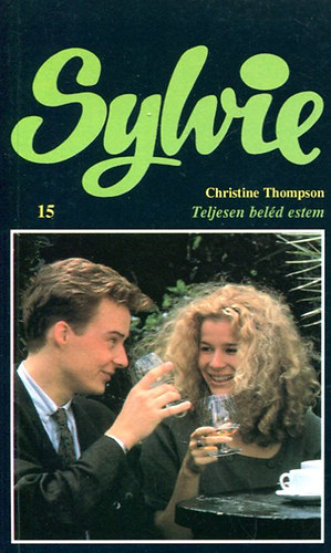 Christine Thompson - Teljesen beléd estem (Sylvie)