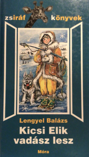 Lengyel Bal�zs - Kicsi Elik vad�sz lesz