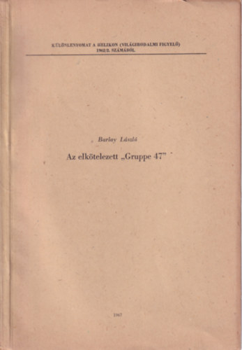 Az elkötelezett ,,Gruppe 47"
