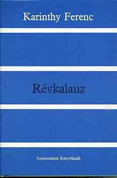 Karinthy Ferenc - R�vkalauz