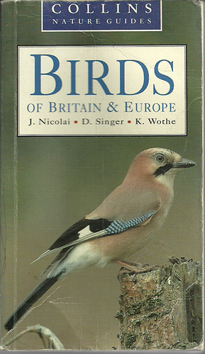 J.Nicolai- D. Singer- K. Wothe - Birds of Britain and Europe