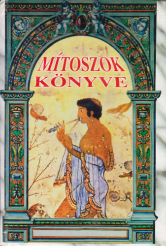 Tihanyi Istvn - Mtoszok knyve.