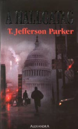 Jefferson T. Parker - A hallgatag