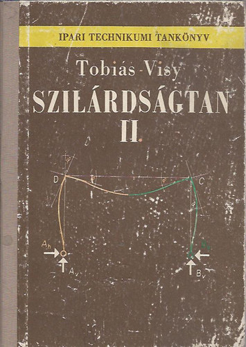 Tobiás-Visy - Szilárdságtan II.