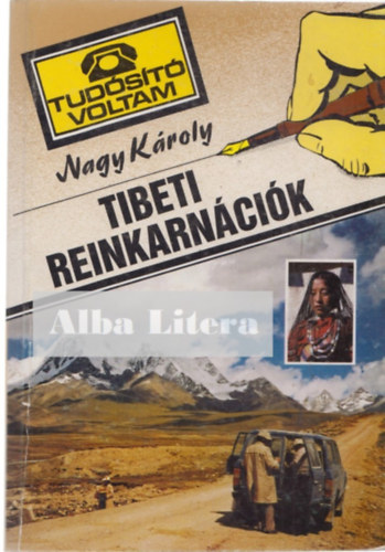 Nagy Kroly - Tibeti reinkarncik