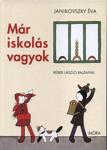 Janikovszky �va - M�r iskol�s vagyok