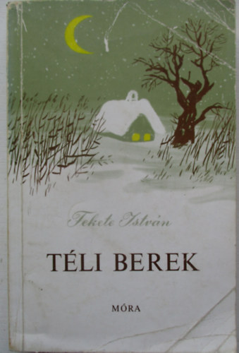 Fekete Istvn - Tli berek