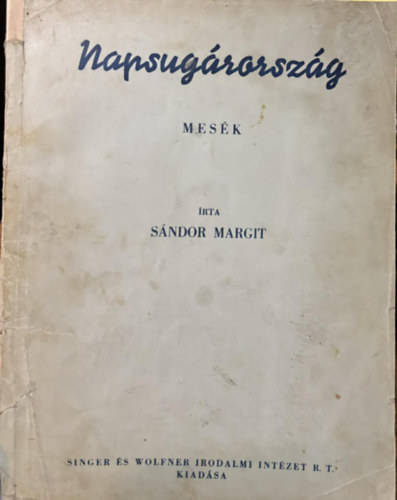 Sndor Margit - Napsugrorszg