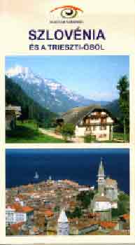 Budai �kos; Budai Zolt�n - Szlov�nia �s a Trieszti-�b�l (jav�tott kiad�s)
