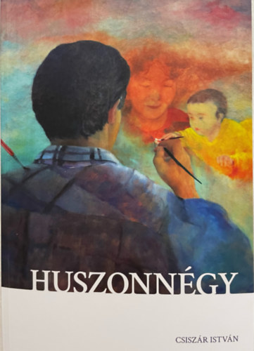 Csiszár István - Huszonnégy