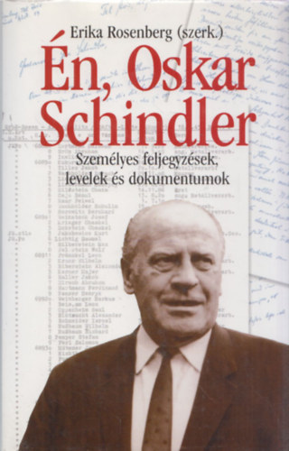 Erika  Rosenberg (szerk.) - n, Oskar Schindler