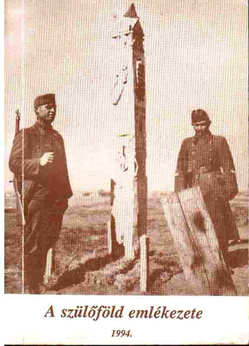 Bir� L�szl� szerk. - A sz�l�f�ld eml�kezete 1994.