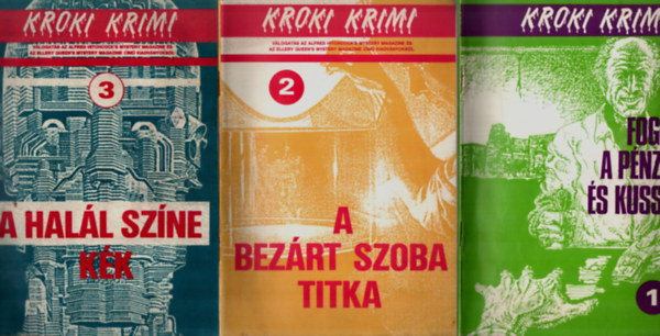 Jack Ritchie, Jack Sharkei Richard Deming - Kroki Krimi: Fogd a pnzt s kuss, A bezrt szoba titka, A hall szne kk.
