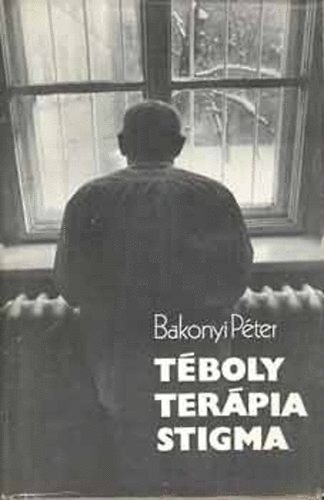 Bakonyi P�ter - T�boly - Ter�pia - Stigma