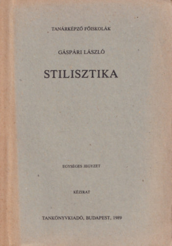 Gspri Lszl - Stilisztika - Kzirat