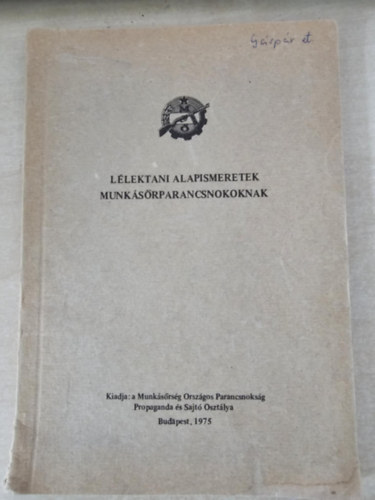 dr. St�bel Ott� - L�lektani alapismeretek munk�s�rparancsnokoknak