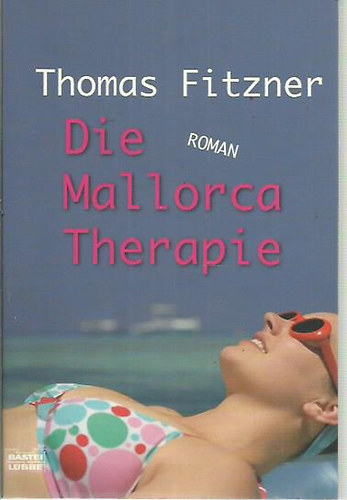 Thomas Fitzner - Die Mallorca Therapie