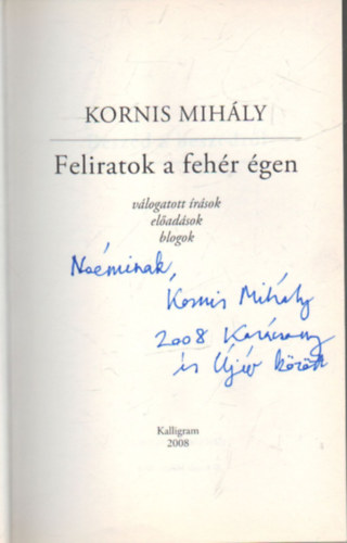 Kornis Mihály - Feliratok a fehér égen