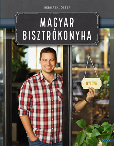 Bernth Jzsef - Magyar bisztrkonyha
