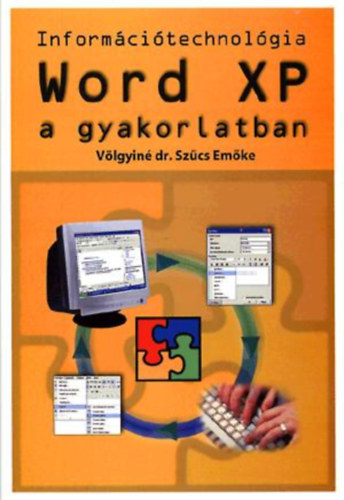 Vlgyinszcs Emke - Word XP a gyakorlatban