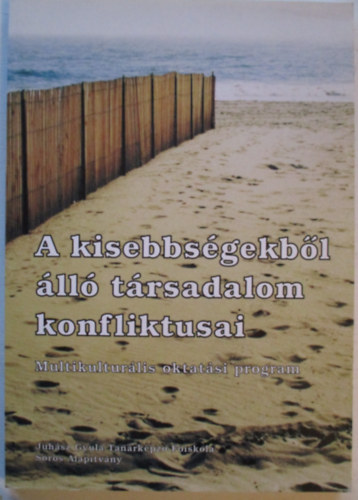 Kiss Mria Rita Gombos Jzsef - A kisebbsgekbl ll trsadalom konfliktusai (Multikulturlis oktatsi program)