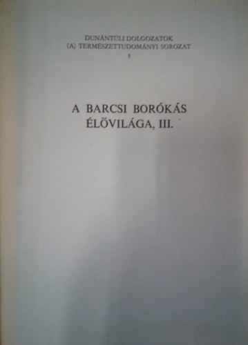 Uherkovich kos szerk. - A Barcsi borks lvilga III.