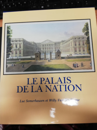 Willy Van den Steene Luc Somerhausen - Le palais de la nation