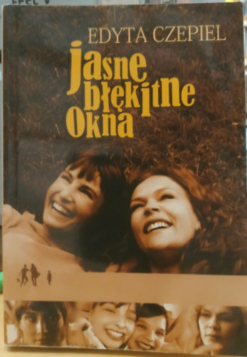 Edyta Czepiel-Zadura - Jasne błękitne okna