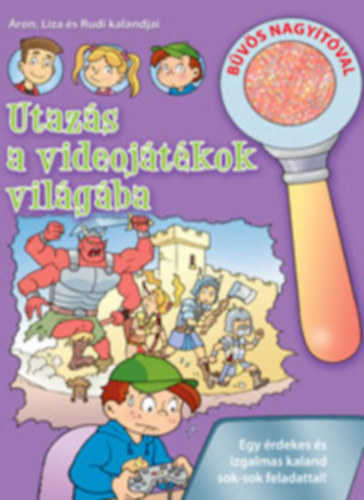 UTAZS A VIDEOJTKOK VILGBA