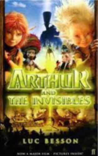 Luc Besson - Arthur and the Invisibles ("Arthur s a villangk" angol nyelven)